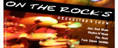 MAGIC MUSIC - ON THE ROCK'S orchestra & Show 