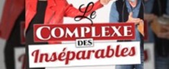 Le Complexe des Inséparables - Apollo Comedy, Paris