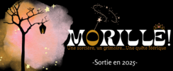 OZ ET TWAL - MORILLE! Comédie MuSicale EnsOrcelée
