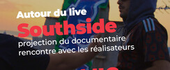 Documentaire Southside [Autour du live]